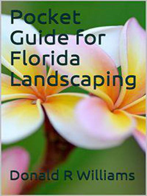 Title details for Pocket Guide for Florida Landscaping by Donald R Williams - Wait list